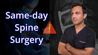 Sameday spine surgery [upl. by Tanya74]