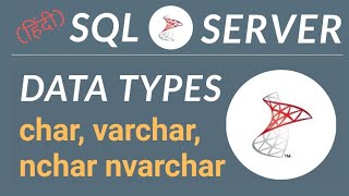 SQL Server Tutorial in Hindi  char and varchar  varchar and nvarchar  06 [upl. by Tandie]