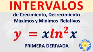 Cómo hallar INTERVALOS DE CRECIMIENTO Decrecimiento Maximos y Minimos Relativos Función Logartimo [upl. by Kernan]