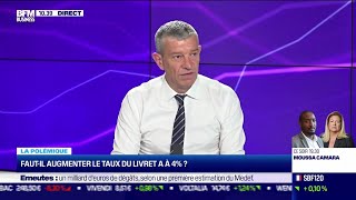 Nicolas Doze  Fautil augmenter le taux du livret A à 4 [upl. by Polish260]