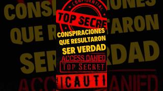 TEORÍAS de CONSPIRACIÓN que Resultaron ser VERDADteorías misterio verdadoculta curiosidades [upl. by Deacon]