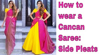 How to wear a Cancan Saree Side Pleats  Tia Bhuva [upl. by Alves]