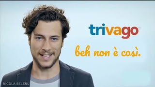 Spot Trivago Beh non è così [upl. by Acile304]