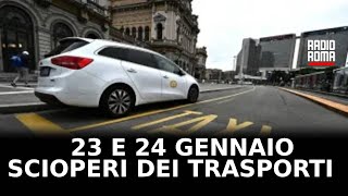 Due scioperi dei trasporti il 23 e 24 gennaio [upl. by Oiliduab]