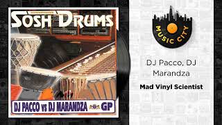 DJ Pacco DJ Marandza  Mad Vinyl Scientist  Official Audio [upl. by Ynehteb]