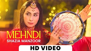 Mehndi Song  Shazia Manzoor  Wedding Songs  Mehndi Songs  New Punjabi Song 2023  mehndi song [upl. by Borek]