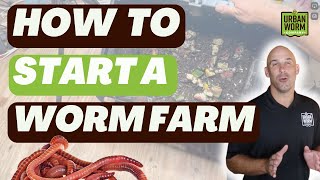 Start A Worm Farm The Right Way Step By Step Video Guide [upl. by Nerra]