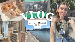 Stickliebe Vlog  Stitchbasel 2024 [upl. by Llerrom]