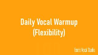 Daily Vocal Warmup 3  Vocal Flexibility exercises male amp female voice [upl. by Allix]