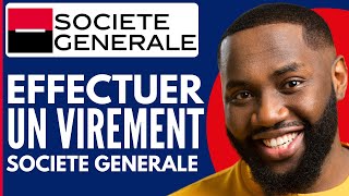 Comment Faire Un Virement Société Générale  Nouveau 2024 [upl. by Nirda131]