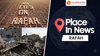 Place in News Rafah  Maps  UPSC CSE Current Affairs  Vajiram and Ravi [upl. by Namsu]