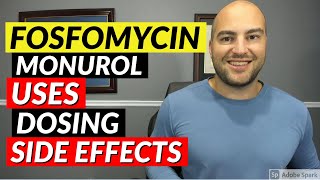 Fosfomycin Monurol  Pharmacist Review  Uses Dosing Side Effects [upl. by Mallory782]