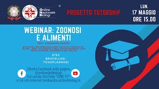 Progetto Tutorship Webinar  Zoonosi e alimenti [upl. by Ynafets566]