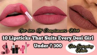 Top 10 Lipsticks for Everyday Wear under 300  Best Lipstick Shades for Indian Skintones [upl. by Anha596]