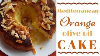 Mediterranean North African Orange Olive Oil Cake  Le Mouskoutchou Tchina موسكوتشو بالبرتقال [upl. by Wolsniw265]