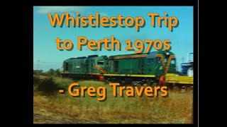 Australian Railways Whistlestop Trip to Perth 1970s [upl. by Eelannej]