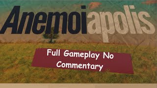 Anemoiapolis Beta V2 Full Gameplay No Commentary [upl. by Eetak]