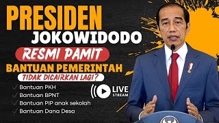 PRESIDEN JOKOWI RESMI PAMIT BANTUAN PEMERINTAH BANSOS TIDAK DICAIRKAN LAGI PKH BPNT PIP BLT DD [upl. by Hamlet]