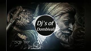 Dj  Shivaji Maharaj dj song  bass boosted  Djs of Dombivali [upl. by Naujet812]