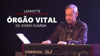 Lafayette a história do órgão vital da Jovem Guarda [upl. by Nyahs]