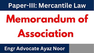 Memorandum of Association  Company Law  Engr Advocate Ayaz [upl. by Ambrosia]