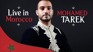 Mohamed Tarek   live in Morocco   محمد طارق  حفل المغرب [upl. by Marchese]