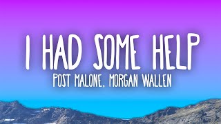 Post Malone  I Had Some Help ft Morgan Wallen [upl. by Haymo374]