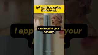 Ich schätze deine Ehrlichkeit  Englisch lernen englischlernen englisch [upl. by Airetnahs285]