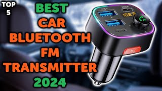 5 Best Bluetooth FM Car Transmitter  Top 5 Car Bluetooth FM Transmitters in 2024 [upl. by Macguiness]