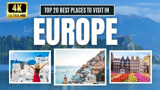 Top 20 Best Places to Visit in Europe  Hidden Gems amp 4K Travel Guide [upl. by Beetner226]