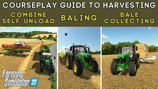 FS22 Courseplay  Guide to Harvesting Combine self unload baling and bale collecting [upl. by Lai]