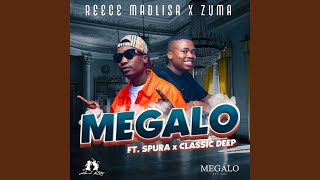 Reece Madlisa amp Zuma  Megalo Official Audio ft Spura amp Classic Deep [upl. by Cypro802]