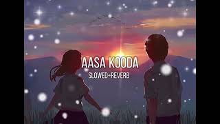 AASA KOODA SLOWEDREVERB SONG❤🌙 [upl. by Ahcsatan]