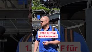 1200 CHF KrankenversicherungKosten in der Schweiz ist möglich 💸🇨🇭 [upl. by Haliled]