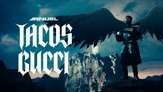 Anuel AA  TACOS GUCCI Video Oficial [upl. by Juno792]