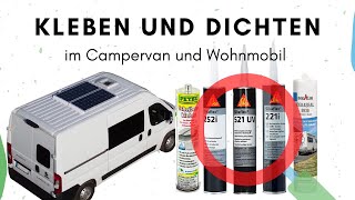 Kleben und Dichten im Campervan und Wohnmobil [upl. by Iramohs242]