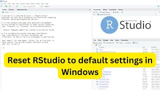 How to reset RStudio to default in Windows [upl. by Eibrad]