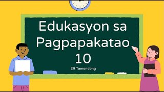 EsP 10  Week 1  Quarter 2  Ang Pagkukusa ng Makataong Kilos  ER Tamondong [upl. by Mord]