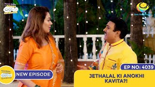 NEW Ep 4039  Jethalal Ki Anokhi Kavita I Taarak Mehta Ka Ooltah Chashmah [upl. by Hgieloj596]