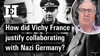 How did Vichy France justify collaborating with Nazi Germany [upl. by Eradis]