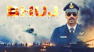 Bhuj The Pride of India Full Movie Hindi Facts  Ajay Devgn  Sanjay Dutt  Sonakshi Sinha  Diljit [upl. by Ennaylloh851]