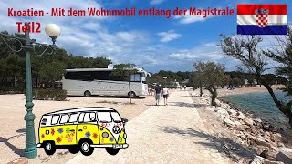 Kroatien mit dem Wohnmobil  Eine Campingtour entlang der Magistrale  Reisebericht Teil 2 [upl. by Otcefrep]