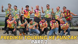 PREDIKSI TOURING KE PUNCAK PAKAI BAJU BUAH BUAHAN PART 2 [upl. by Mialliw]