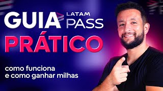 LATAM PASS GUIA COMPLETO PARA INICIANTES  CADASTRO MILHAS E CLUBE [upl. by Gauntlett]