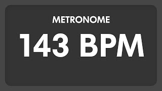 143 BPM  Metronome [upl. by Secnarf]