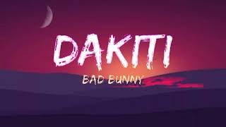 dakiti  Bad bunny ft jhan cortez lyricsletra [upl. by Hamilah]