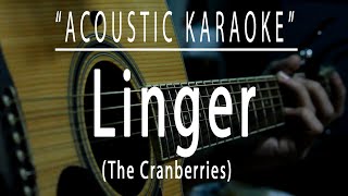 Linger  The Cranberries Acoustic karaoke [upl. by Barabas]