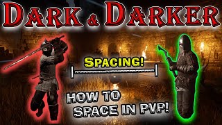 Dark and Darker Longsword Lessons  How to Control and Manipulate Spacing in PvP [upl. by Zelig786]