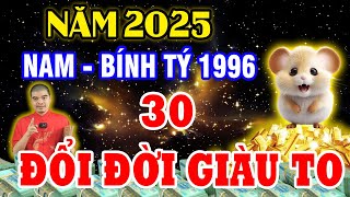 Tử Vi 2025 Tuổi Bính Tý 1996 Nam Mạng 30 Tuổi Sẽ Ra Sao May Mắn Giàu Có Hay Vận Hạn Thế Nào [upl. by Otreblanauj]