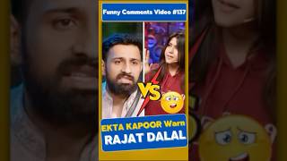 EKTA KAPOOR NE LI RAJAT KI CLASS  Hindi Comments Reader  shorts roast biggboss funny [upl. by Cirek]